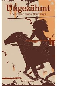 Ungezähmt