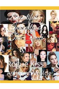 Beautiful Insanity of The Souls