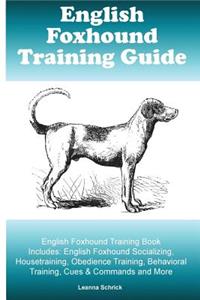 English Foxhound Training Guide English Foxhound Training Book Includes