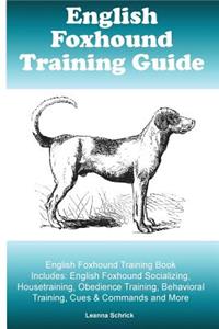 English Foxhound Training Guide English Foxhound Training Book Includes