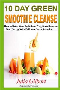 10 Day Green Smoothie Cleanse
