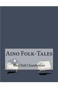 Aino Folk-Tales