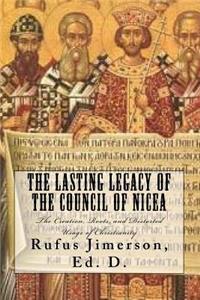 Lasting Legacy of the Council of Nicea