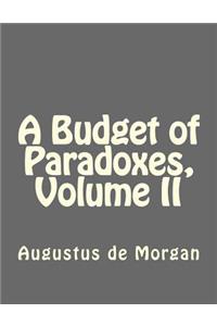 A Budget of Paradoxes, Volume II