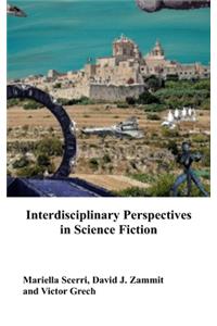 Interdisciplinary Perspectives in Science Fiction