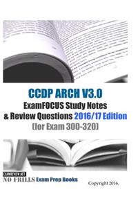 CCDP ARCH V3.0 ExamFOCUS Study Notes & Review Questions 2016/17 Edition