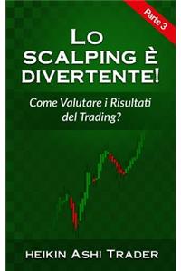 Lo Scalping E Divertente! 3
