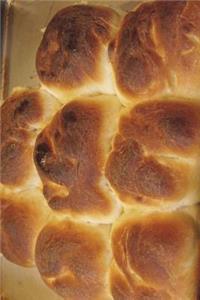 Fresh Hot Homemade Rolls Journal (You Can Practically Smell Them): 150 Page Lined Notebook/Diary