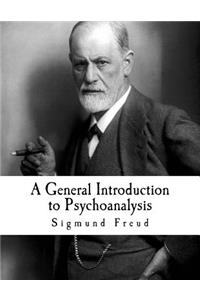 General Introduction to Psychoanalysis