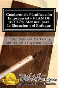 Cuaderno de Planificacion Empresarial y PLAN DE ACCION MENSUAL para la Ejecucion y el Enfoque