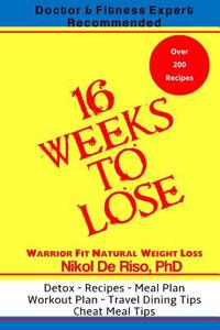 16 Weeks to Lose: Weight Loss Made Easy