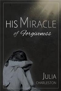 His Miracle of Forgiveness