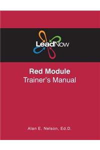 LeadNow Red Module Trainer's Manual