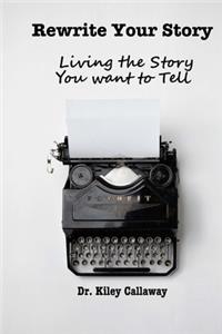 Rewrite Your Story
