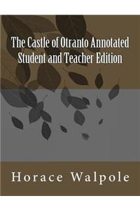 The Castle of Otranto Annotated Student and Teacher Edition