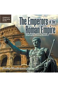 Emperors of the Roman Empire - Biography History Books Children's Historical Biographies