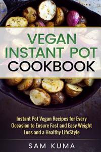 Vegan Instant Pot Cookbook