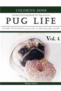 Pug Life Diary-Animal Coloring Book for Pug Dog Lovers
