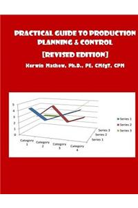 Practical Guide To Production Planning & Control [Revised Edition]