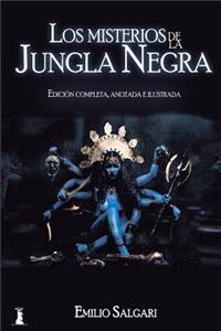 Misterios de la Jungla Negra: Edición completa, anotada e ilustrada
