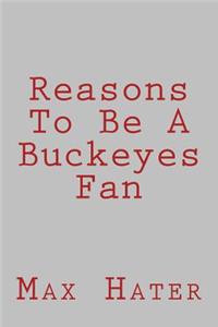 Reasons To Be A Buckeyes Fan