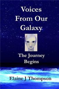 Voices From Our Galaxy