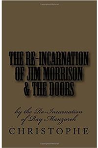 The Re-Incarnation of Jim Morrison & the Doors