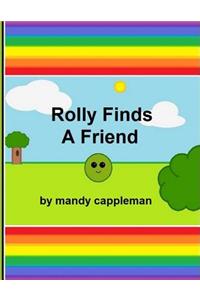 Rolly Finds A Friend