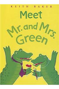 Meet Mr. and Mrs. Green