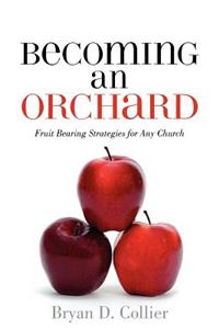 Becoming an Orchard