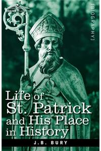 Life of St. Patrick and His Place in History