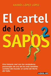Cartel de Los Sapos 2 / The Sapos Cartel, Book 2