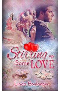 Stirring Up Some Love