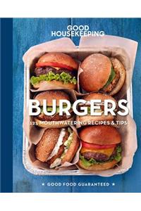 Good Housekeeping Burgers: 125 Mouthwatering Recipes & Tips: 125 Mouthwatering Recipes &amp; Tips