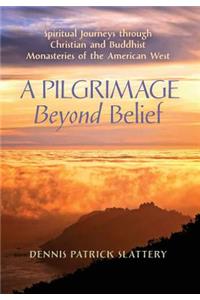 Pilgrimage Beyond Belief