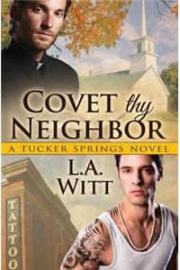 Covet Thy Neighbor