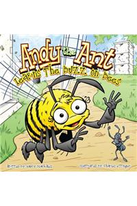 Andy the Ant Learns the Buzz on Bees