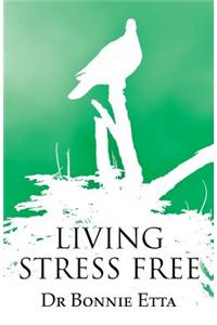 Living Stress Free