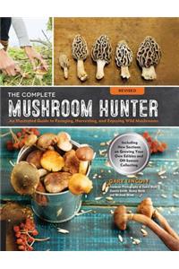 The Complete Mushroom Hunter, Revised