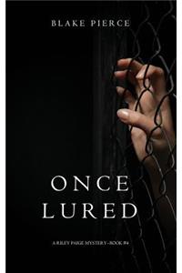 Once Lured (a Riley Paige Mystery--Book #4)