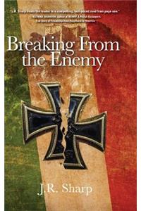 Breaking From The Enemy