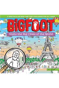 Bigfoot Visits the Big Cities of the World