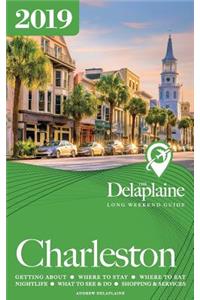 Charleston - The Delaplaine 2019 Long Weekend Guide