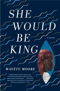 She Would Be King