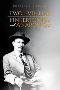 Two Evil-isms, Pinkertonism and Anarchism