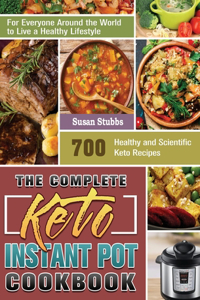 The Complete Keto Instant Pot Cookbook