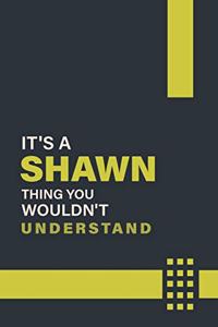 It's a Shawn Thing You Wouldn't Understand