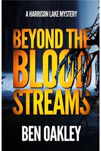 Beyond the Blood Streams