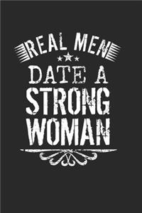Real Men Date A Strong Woman