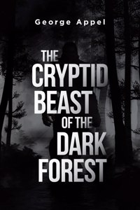 Cryptid Beast of the Dark Forest